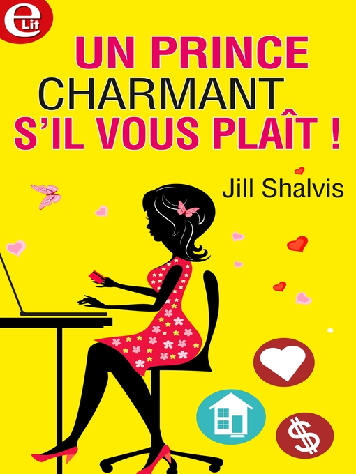 Title details for Un prince charmant, s'il vous plaît ! by Jill Shalvis - Available